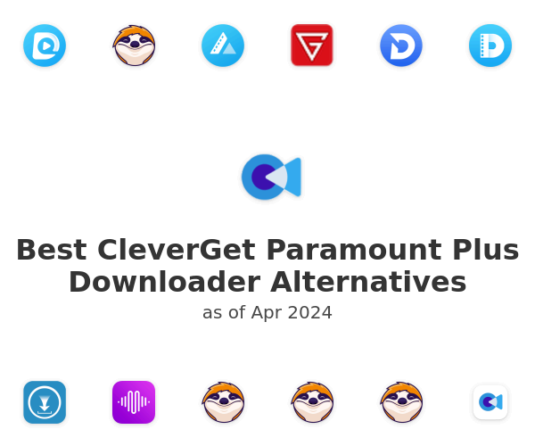Best CleverGet Paramount Plus Downloader Alternatives