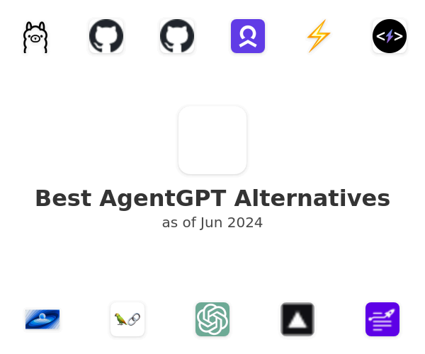 Best AgentGPT Alternatives