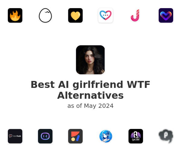 Best AI girlfriend WTF Alternatives