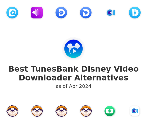 Best TunesBank Disney Video Downloader Alternatives