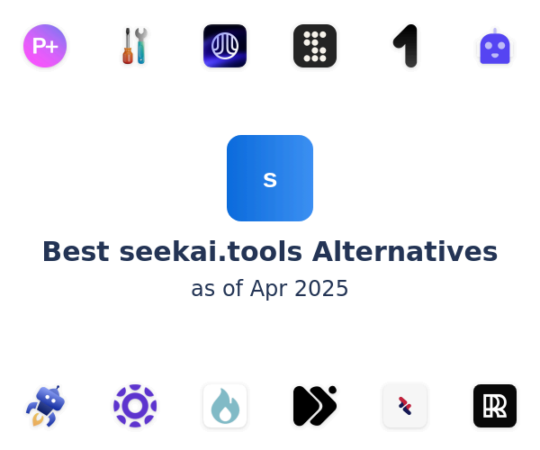 Best seekai.tools Alternatives