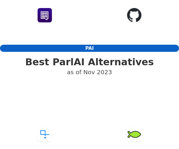 Best ParlAI Alternatives
