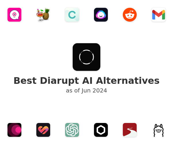 Best Diarupt AI Alternatives