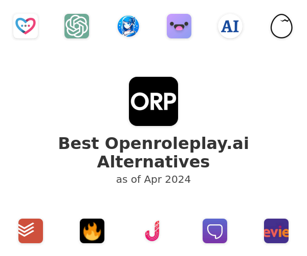 Best Openroleplay.ai Alternatives