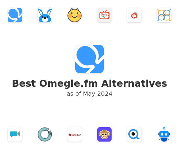 Best Omegle.fm Alternatives