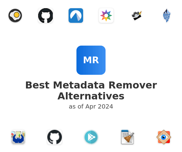 Best Metadata Remover Alternatives
