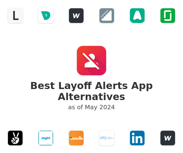 Best Layoff Alerts App Alternatives