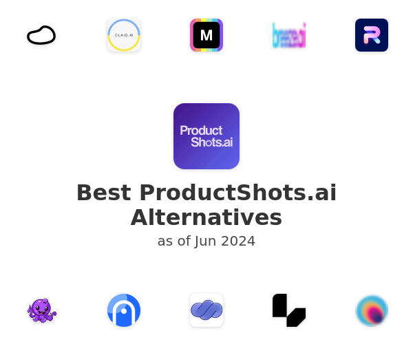 Best ProductShots.ai Alternatives