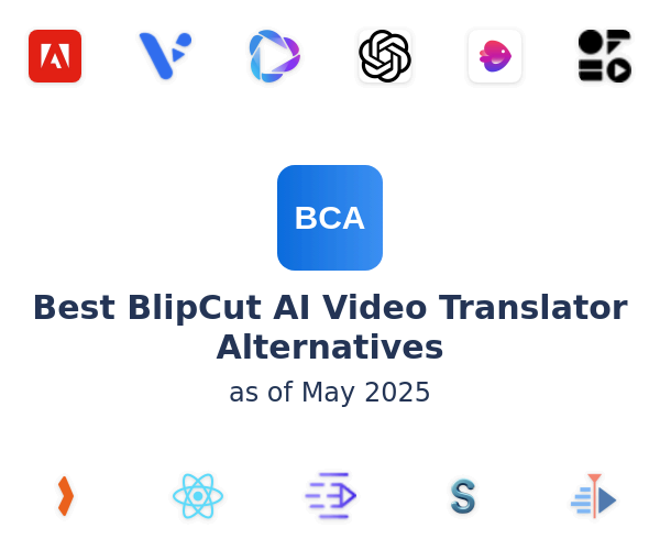 Best BlipCut AI Video Translator Alternatives