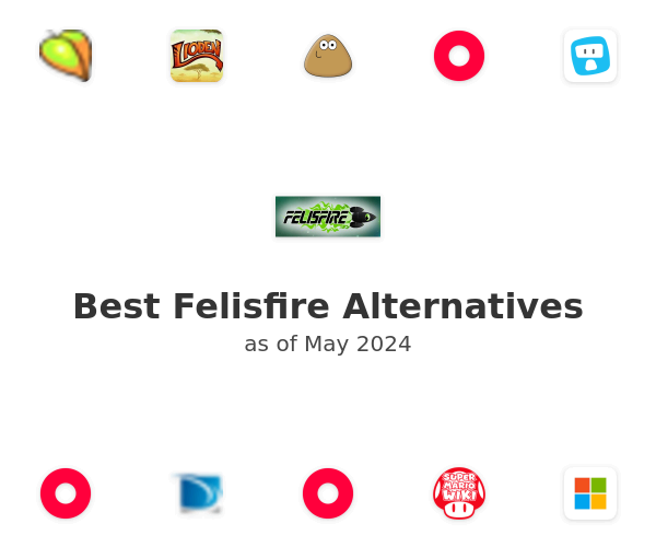 Best Felisfire Alternatives