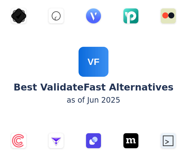 Best ValidateFast Alternatives