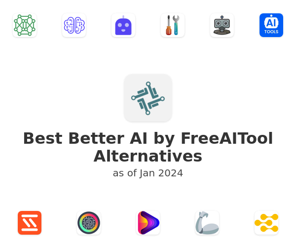 Best Better AI by FreeAITool Alternatives