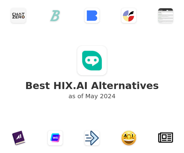 Best HIX.AI Alternatives