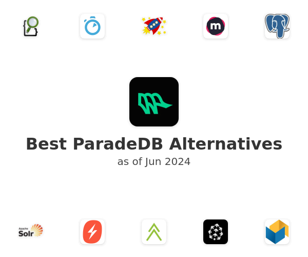 Best ParadeDB Alternatives
