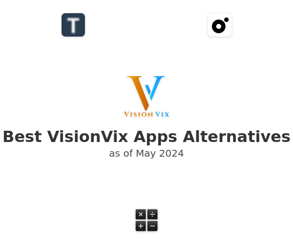 Best VisionVix Apps Alternatives