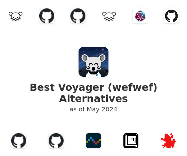Best Voyager (wefwef) Alternatives