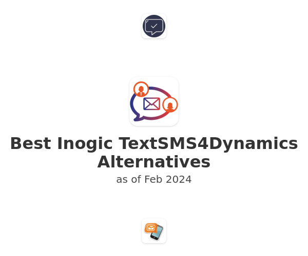Best Inogic TextSMS4Dynamics Alternatives