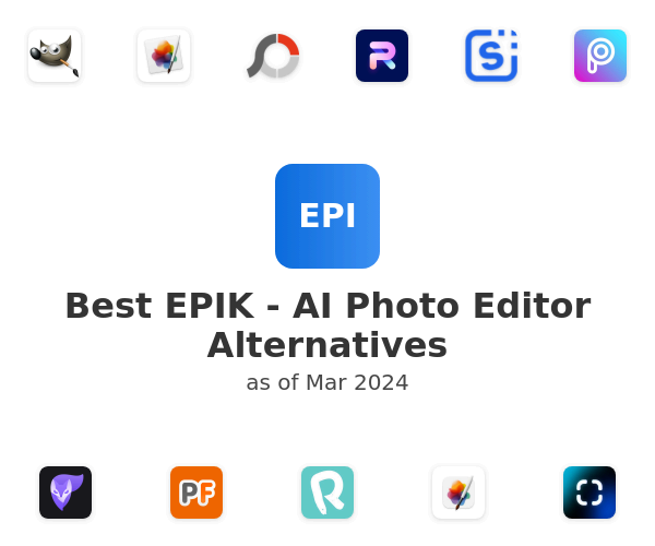 Best EPIK - AI Photo Editor Alternatives