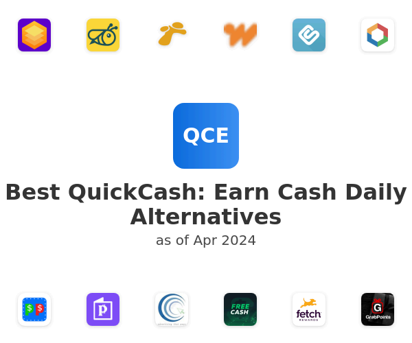 Best QuickCash: Earn Cash Daily Alternatives