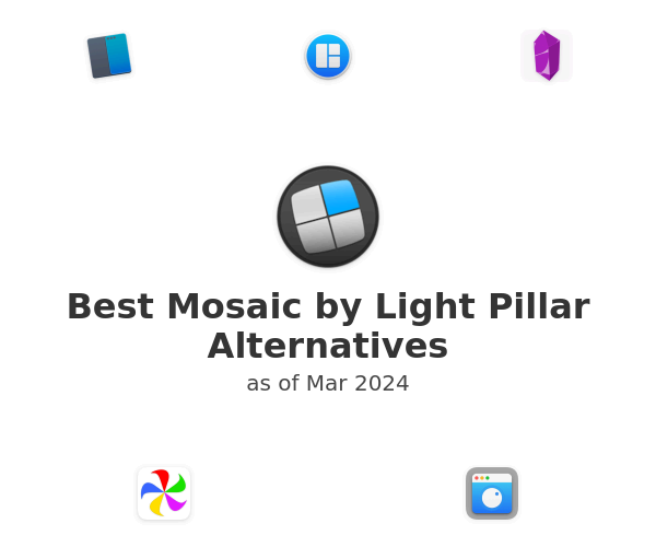 Best Mosaic by Light Pillar Alternatives