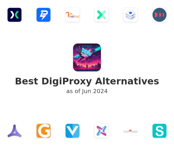 Best DigiProxy Alternatives