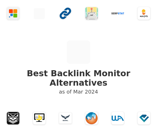 Best Backlink Monitor Alternatives