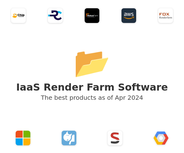 The best IaaS Render Farm products