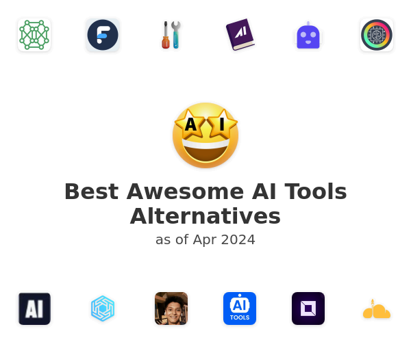 Best Awesome AI Tools Alternatives