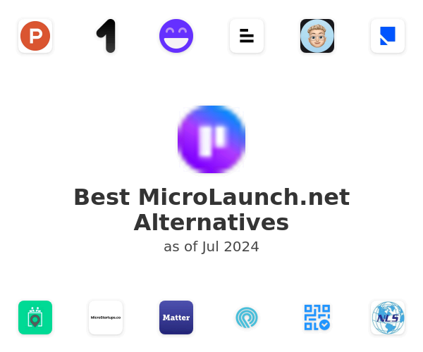 Best MicroLaunch.net Alternatives