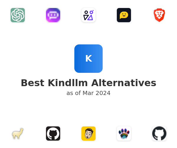 Best Kindllm Alternatives