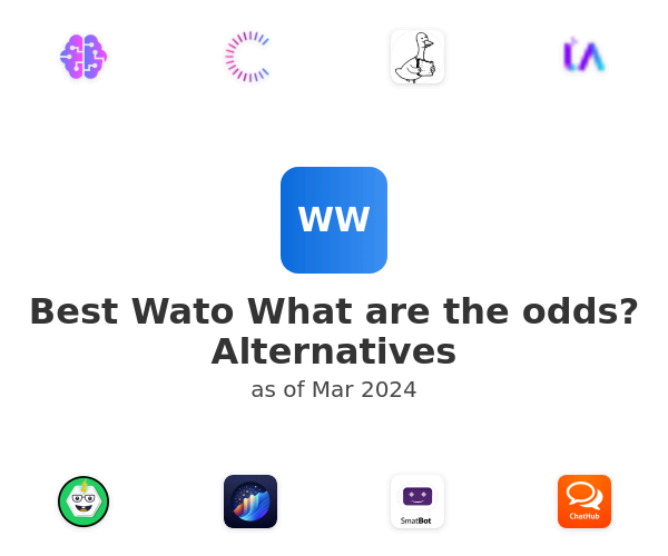 Best Wato What are the odds? Alternatives