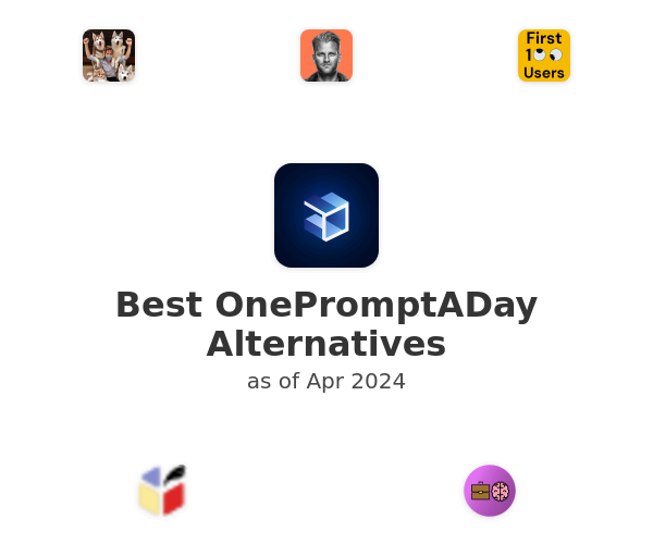 Best OnePromptADay Alternatives