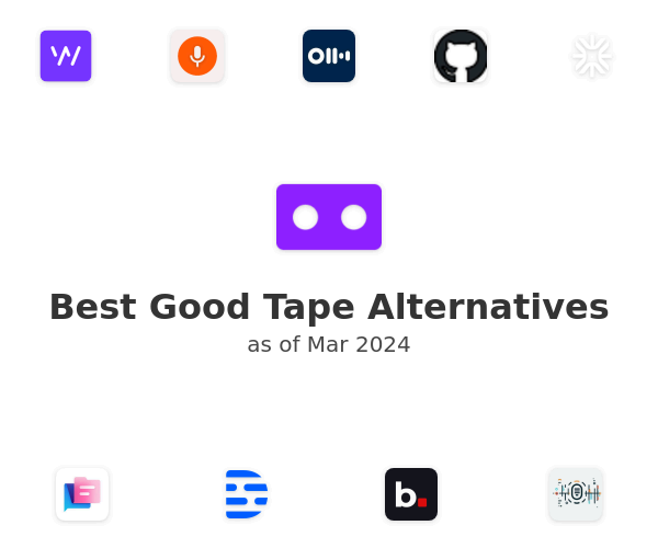 Best Good Tape Alternatives