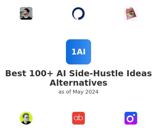 Best 100+ AI Side-Hustle Ideas Alternatives