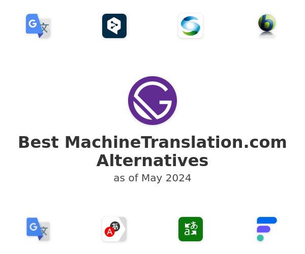 Best MachineTranslation.com Alternatives