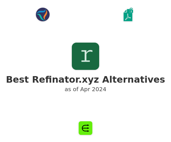 Best Refinator.xyz Alternatives