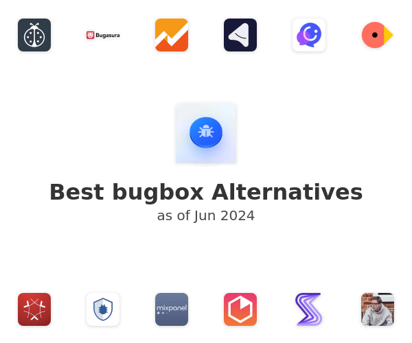 Best bugbox Alternatives