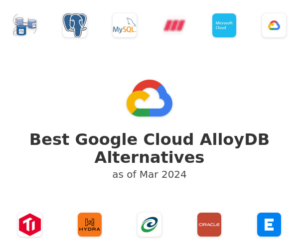 Best Google Cloud AlloyDB Alternatives