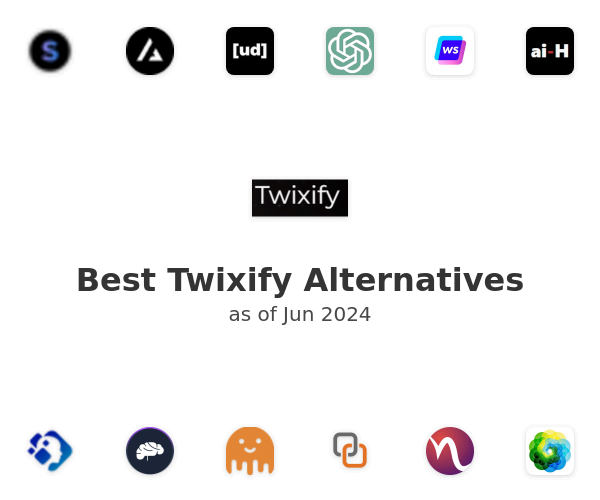 Best Twixify Alternatives