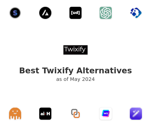 Best Twixify Alternatives
