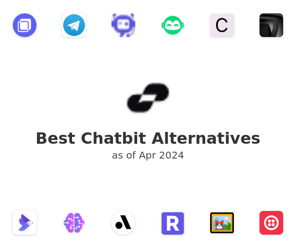 Best Chatbit Alternatives