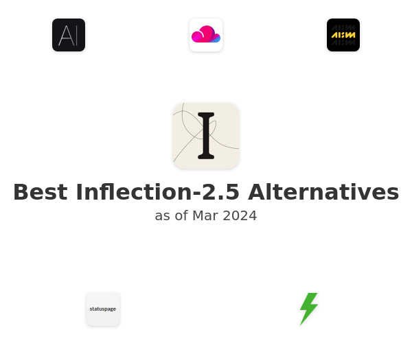 Best Inflection-2.5 Alternatives