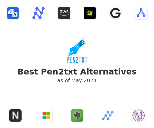 Best Pen2txt Alternatives