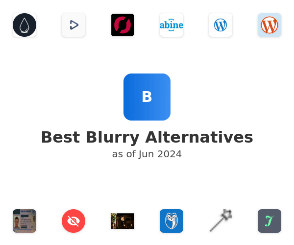Best Blurry Alternatives