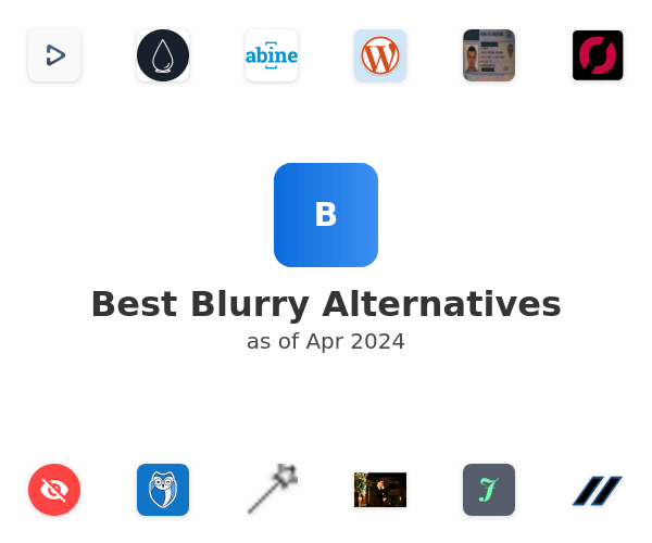 Best Blurry Alternatives