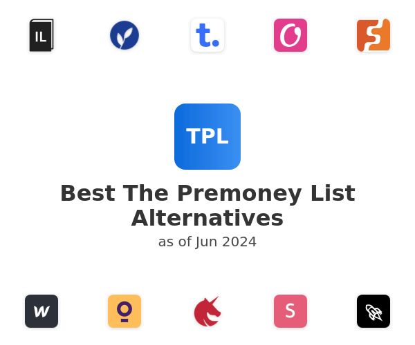 Best The Premoney List Alternatives