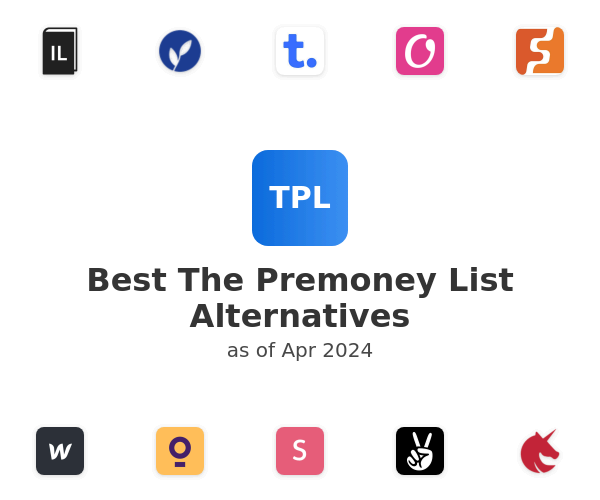 Best The Premoney List Alternatives