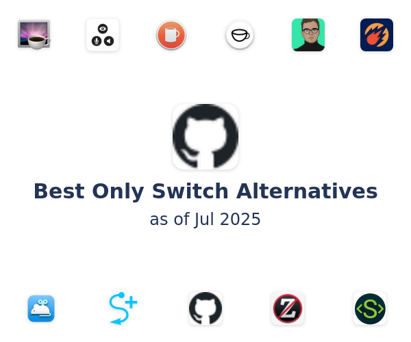 Best Only Switch Alternatives