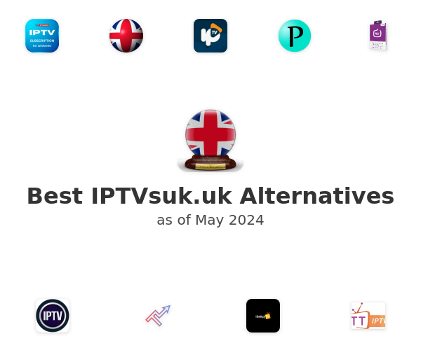 Best IPTVsuk.uk Alternatives