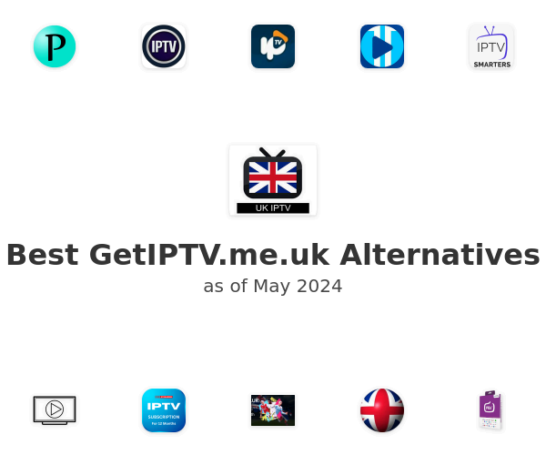 Best GetIPTV.me.uk Alternatives
